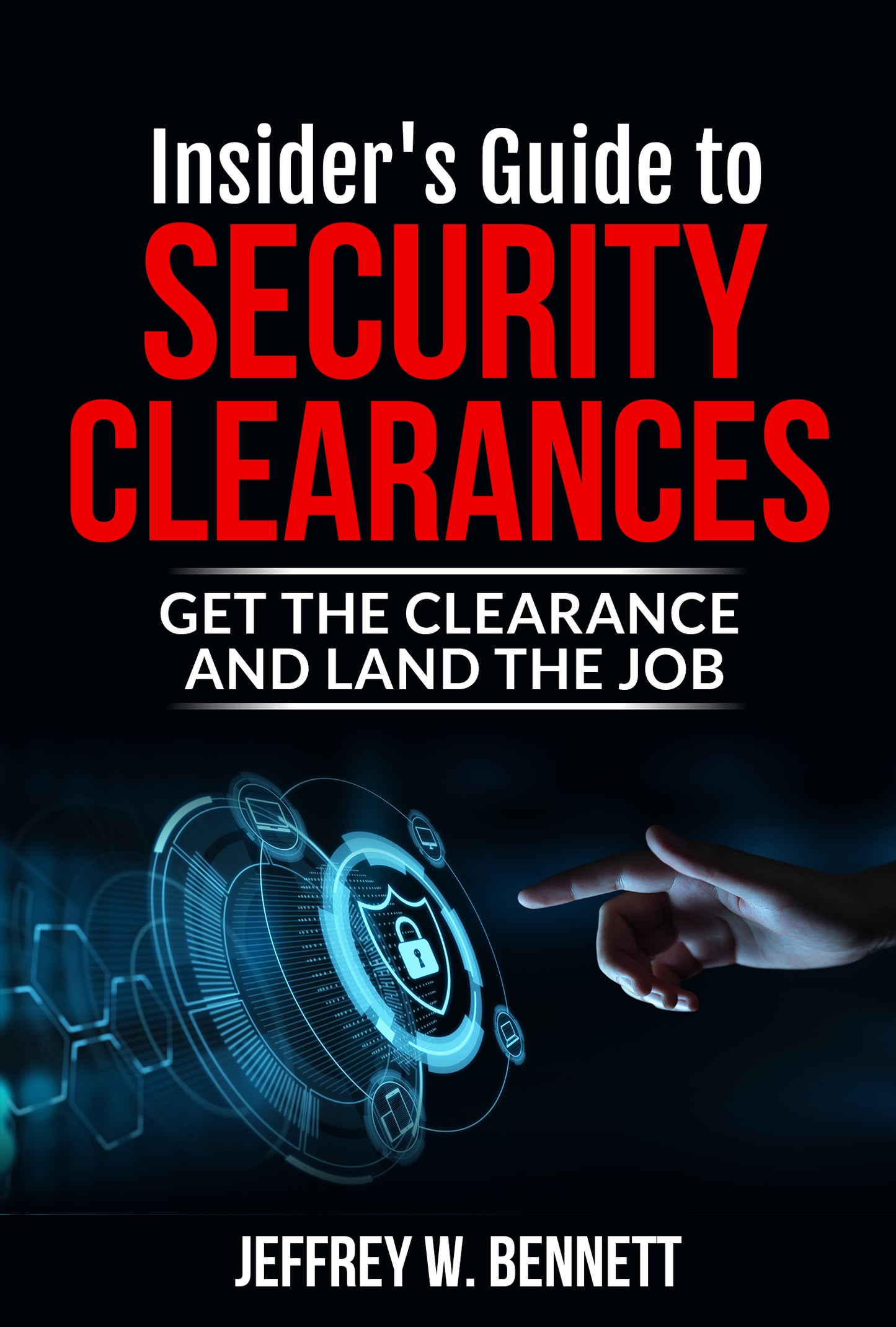 Insider's Guide to Security Clearance