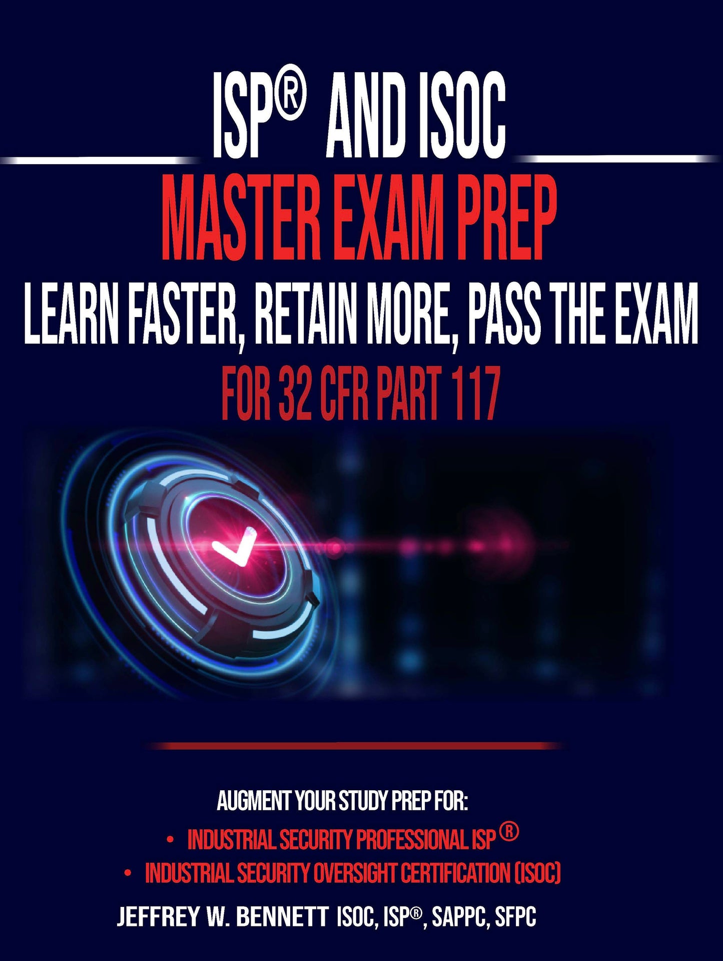 ISP Certification and ISOC Master Exam Prep For 32CFR Part 117
